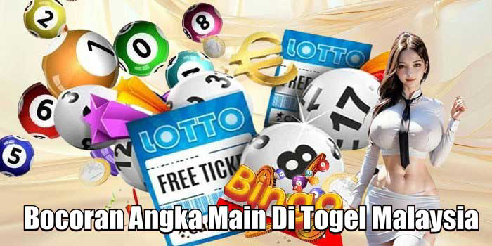 Bocoran Angka Main Di Togel Malaysia